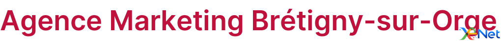 Agence Marketing Brétigny-sur-Orge